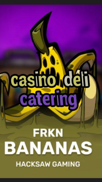 casino deli catering-3xn3u5udepyz9m9w5iat.com